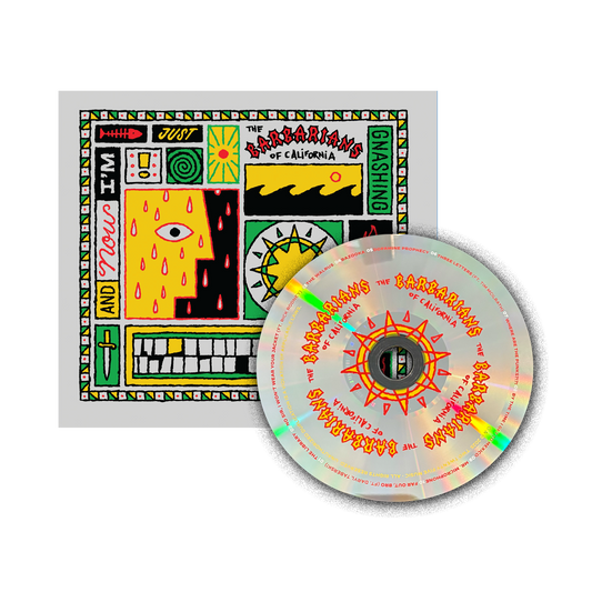 The Barbarians of California album, "And Now I'm Just Gnashing My Teeth," CD