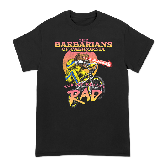 The Barbarians of California's "Really Really Rad" design, printed on the front of a black Comfort Colors tee.